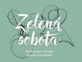 Zelená sobota – Tvořivý kurz výroby domácí kosmetiky